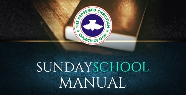 RCCG SUNDAY SCHOOL MANUAL LESSON 47