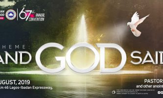 RCCG 2019 Convention – Theme: And God Said